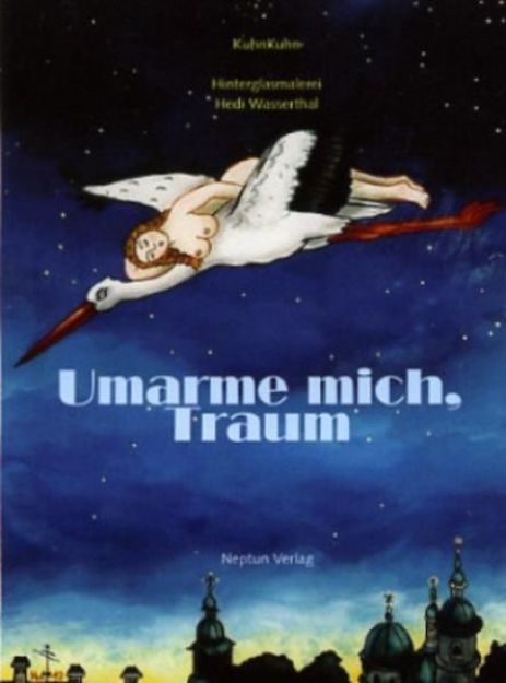 Bild von Umarme mich, Traum von Jacques und Roswitha KuhnKuhn