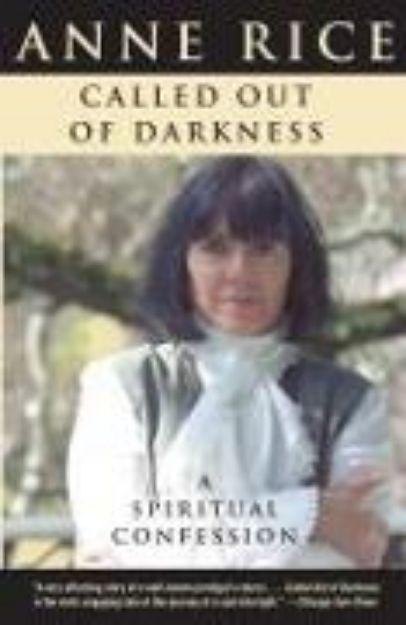 Bild von Called Out of Darkness von Anne Rice