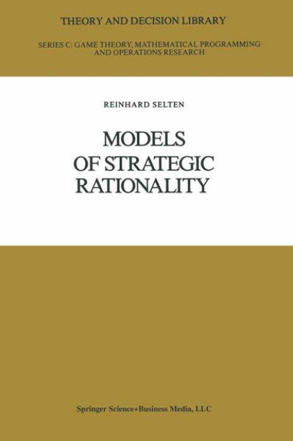 Bild von Models of Strategic Rationality von Reinhard Selten