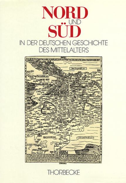 Bild von Nord und Süd in der deutschen Geschichte des Mittelalters von Werner (Hrsg.) Paravicini