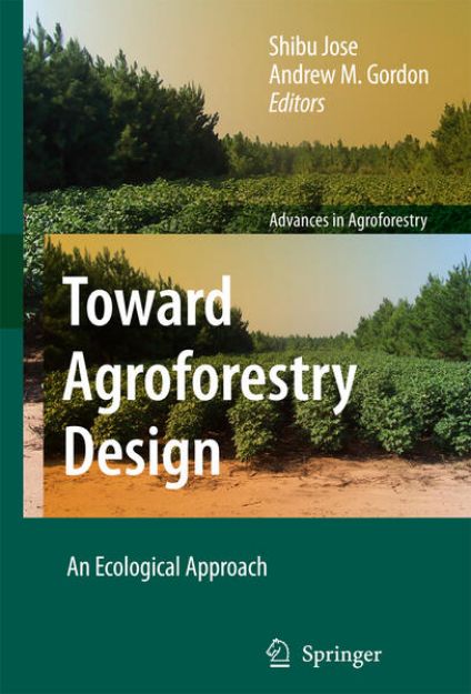 Bild von Toward Agroforestry Design von Shibu (Hrsg.) Jose