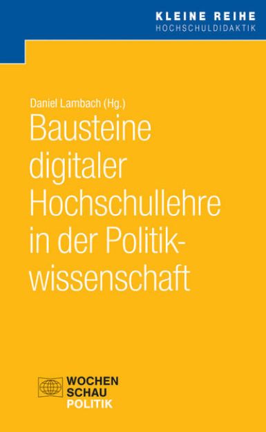 Bild von Bausteine digitaler Hochschullehre in der Politikwissenschaft von Daniel (Hrsg.) Lambach