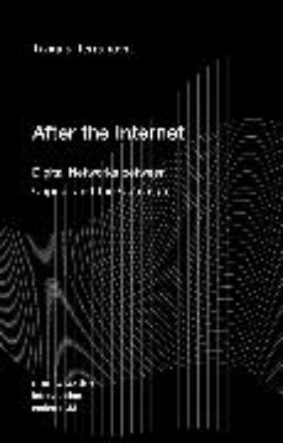 Bild von After the Internet von Tiziana Terranova