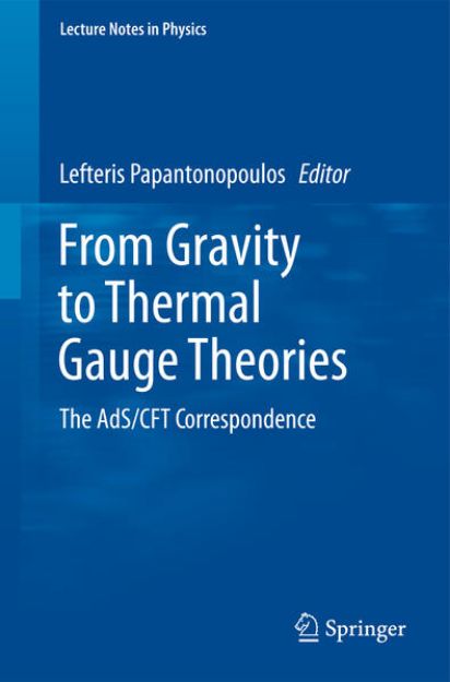 Bild von From Gravity to Thermal Gauge Theories: The AdS/CFT Correspondence von Eleftherios (Hrsg.) Papantonopoulos