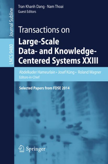 Bild von Transactions on Large-Scale Data- and Knowledge-Centered Systems XXIII von Abdelkader (Hrsg.) Hameurlain