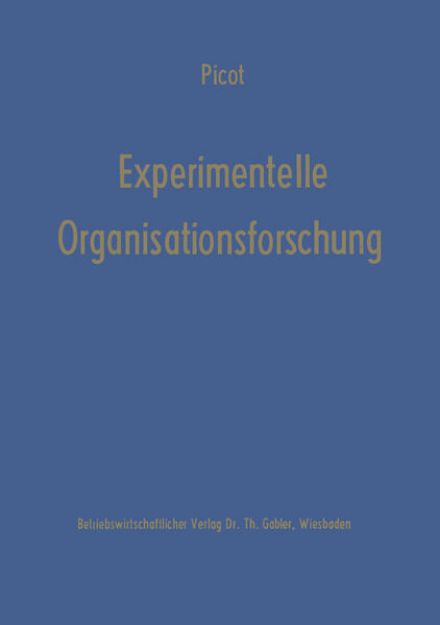 Bild von Experimentelle Organisationsforschung von Arnold Picot