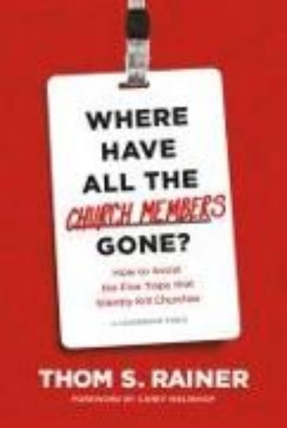 Bild von Where Have All the Church Members Gone? von Thom S Rainer