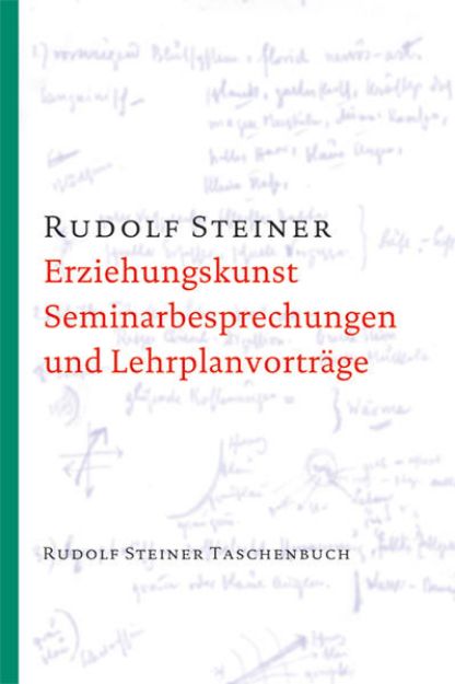 Bild von Erziehungskunst, Seminarbesprechungen und Lehrplanvorträge von Rudolf Steiner