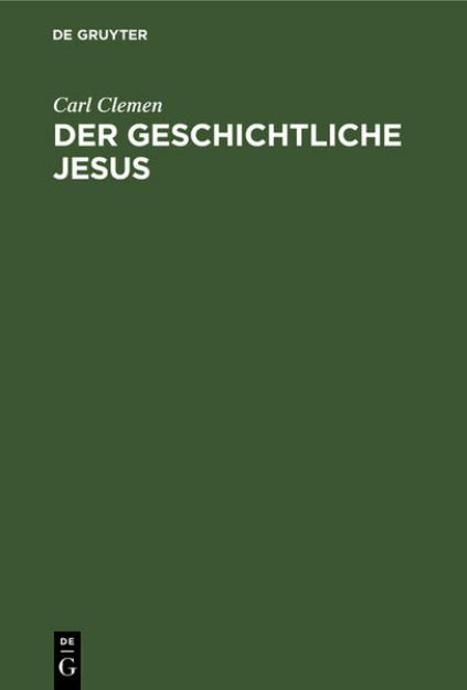 Bild von Der geschichtliche Jesus von Carl Clemen