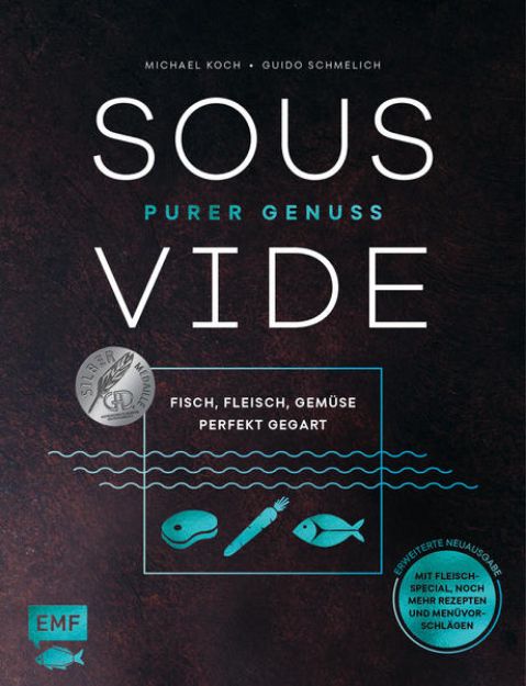 Bild von Sous-Vide - Purer Genuss: Fisch, Fleisch, Gemüse perfekt gegart von Michael Koch