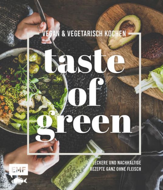 Bild von Taste of Green - Vegan & vegetarisch kochen von Sabrina Sue Daniels