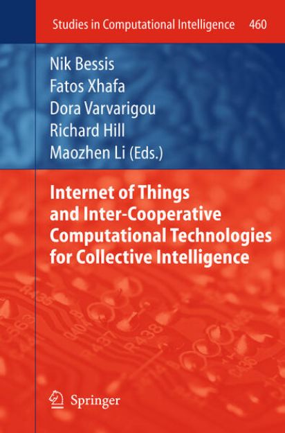 Bild von Internet of Things and Inter-cooperative Computational Technologies for Collective Intelligence von Nik (Hrsg.) Bessis