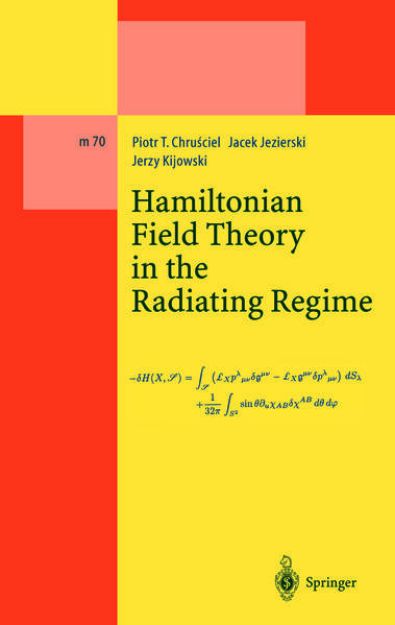 Bild von Hamiltonian Field Theory in the Radiating Regime von Piotr T. Chrusciel