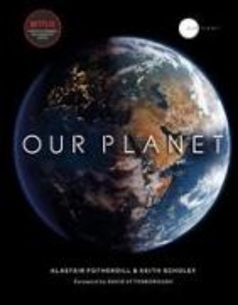 Bild von Our Planet von Alastair Fothergill