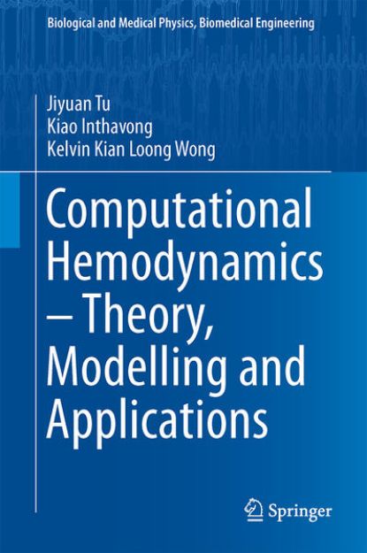 Bild von Computational Hemodynamics - Theory, Modelling and Applications von Jiyuan Tu