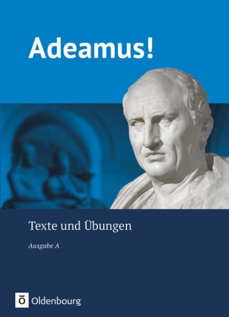 Bild von Adeamus!, Ausgabe A - Latein als 2. Fremdsprache, Texte und Übungen von Volker Berchtold