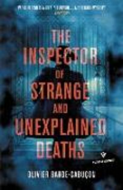 Bild von The Inspector of Strange and Unexplained Deaths von Olivier Barde-Cabucon