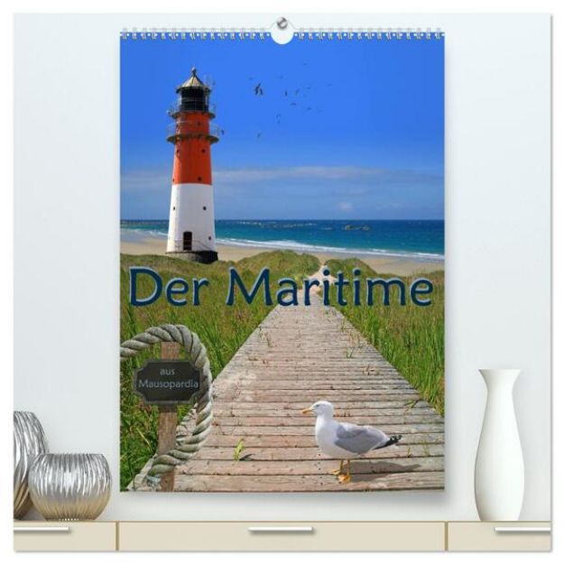 Bild von Der Maritime aus Mausopardia (hochwertiger Premium Wandkalender 2025 DIN A2 hoch), Kunstdruck in Hochglanz von Monika Jüngling Alias Mausopardia