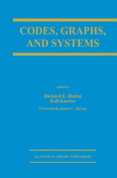 Bild von Codes, Graphs, and Systems von Ralf (Hrsg.) Koetter