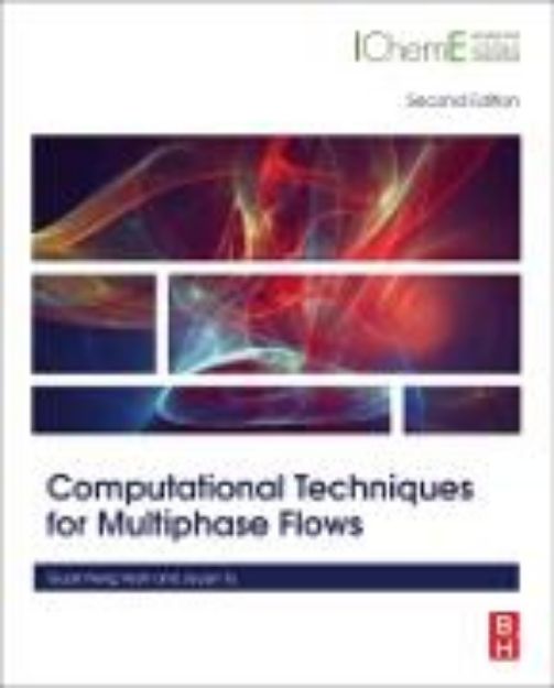 Bild von Computational Techniques for Multiphase Flows von Yeoh Guan Heng