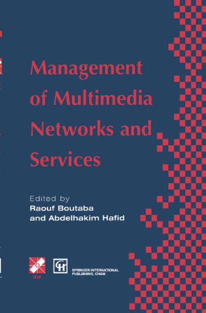 Bild zu Management of Multimedia Networks and Services von Abdelhakim (Hrsg.) Hafid