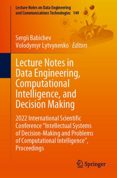 Bild von Lecture Notes in Data Engineering, Computational Intelligence, and Decision Making von Volodymyr (Hrsg.) Lytvynenko