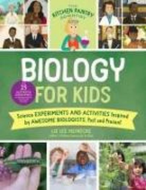 Bild von The Kitchen Pantry Scientist Biology for Kids von Liz Lee Heinecke