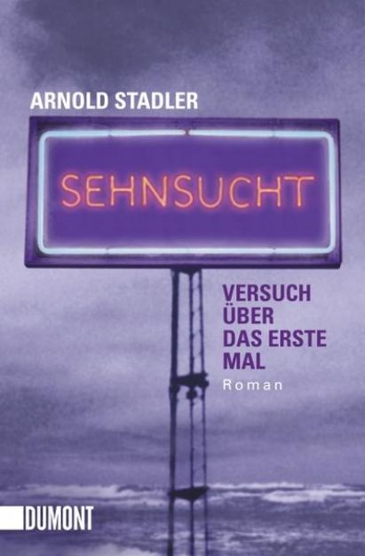 Bild von Sehnsucht von Arnold Stadler