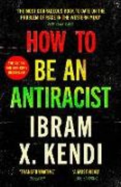 Bild von How To Be an Antiracist von Ibram X. Kendi