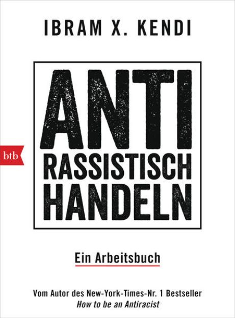 Bild von Antirassistisch handeln von Ibram X. Kendi