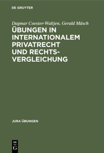 Bild von Übungen in Internationalem Privatrecht und Rechtsvergleichung von Gerald Mäsch