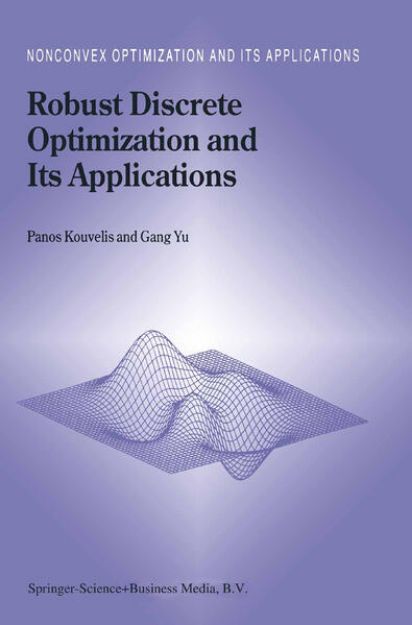 Bild von Robust Discrete Optimization and Its Applications von Gang Yu