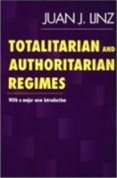 Bild zu Totalitarian and Authoritarian Regimes von Juan J. Linz