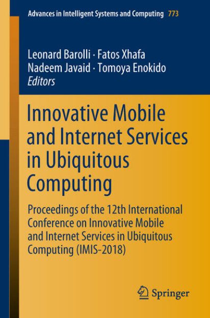 Bild von Innovative Mobile and Internet Services in Ubiquitous Computing von Leonard (Hrsg.) Barolli