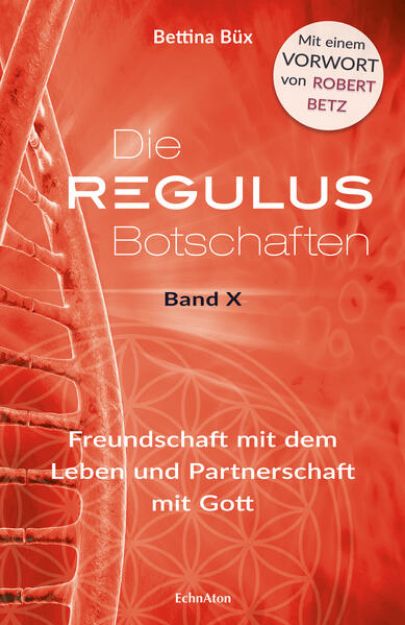 Bild von Die Regulus-Botschaften von Bettina Büx