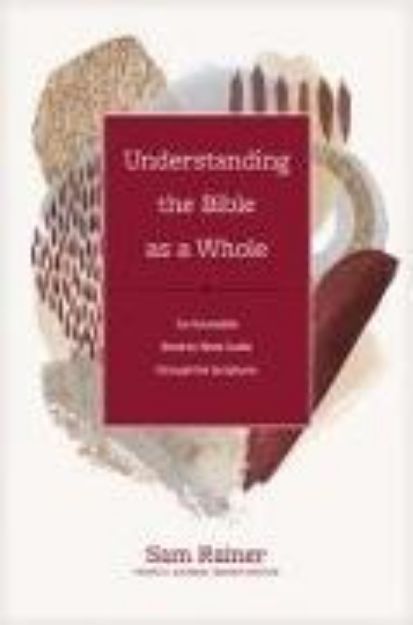 Bild von Understanding the Bible as a Whole von Sam Rainer