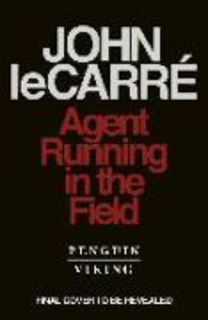 Bild von Agent Running in the Field von John le Carré