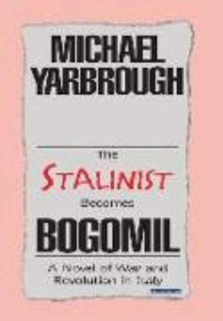 Bild von The Stalinist Becomes Bogomil von Michael Yarbrough