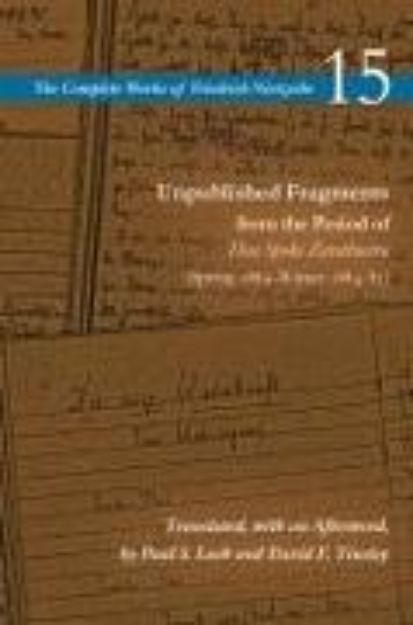 Bild von Unpublished Fragments from the Period of Thus Spoke Zarathustra (Spring 1884-Winter 1884/85) von Friedrich Nietzsche 15