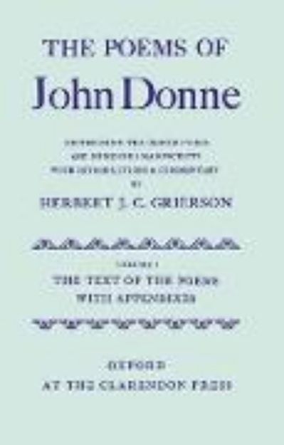 Bild von The Poems of John Donne: Volume I: The Text of the Poems with Appendices von John Donne