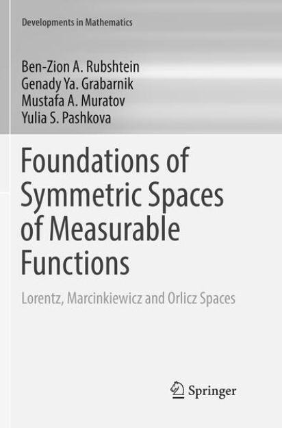 Bild von Foundations of Symmetric Spaces of Measurable Functions von Ben-Zion A. Rubshtein