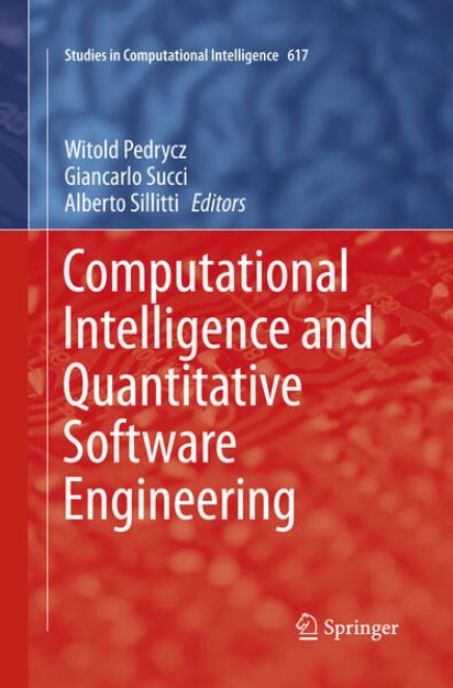 Bild von Computational Intelligence and Quantitative Software Engineering von Witold (Hrsg.) Pedrycz