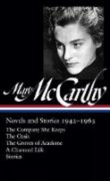 Bild von Mary McCarthy: Novels & Stories 1942-1963 (LOA #290) von Mary McCarthy