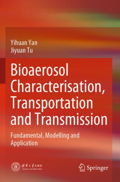 Bild von Bioaerosol Characterisation, Transportation and Transmission von Jiyuan Tu