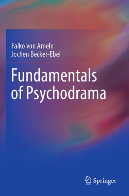 Bild von Fundamentals of Psychodrama von Jochen Becker-Ebel