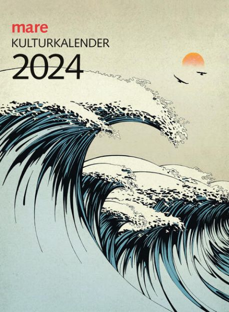 Bild von mare Kulturkalender 2024 von Nikolaus (Hrsg.) Gelpke