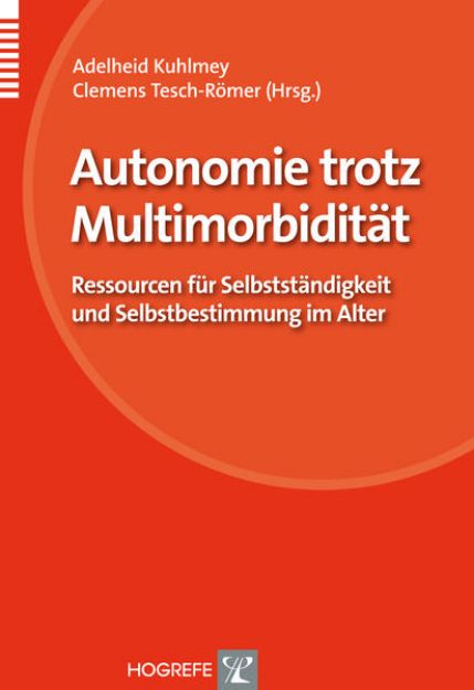 Bild von Autonomie trotz Multimorbidität von Adelheid (Hrsg.) Kuhlmey