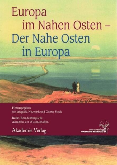 Bild von Europa im Nahen Osten - Der Nahe Osten in Europa von Günter (Hrsg.) Stock