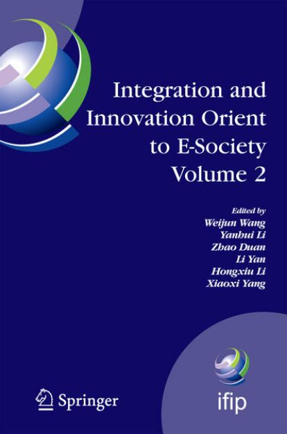 Bild von Integration and Innovation Orient to E-Society Volume 2 von Weijun (Hrsg.) Wang