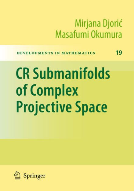 Bild von CR Submanifolds of Complex Projective Space von Mirjana Djoric